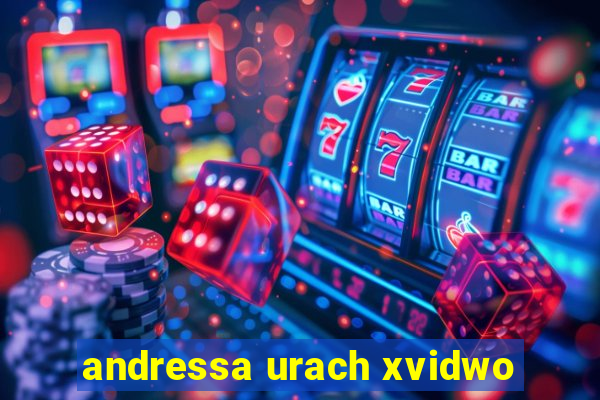 andressa urach xvidwo